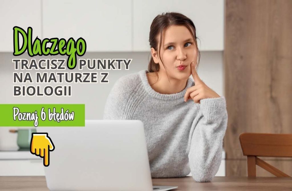 Jak unikać błędów na egzaminie maturalnym z biologii