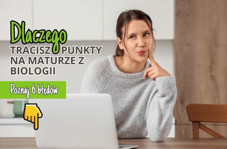 Jak unikać błędów na egzaminie maturalnym z biologii